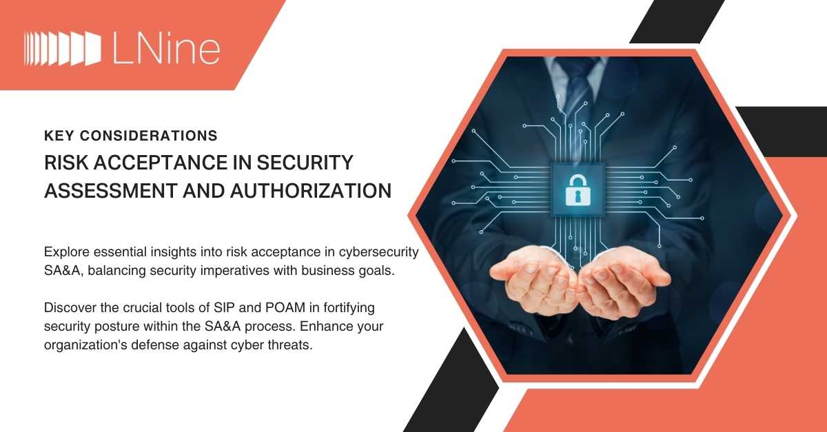 Explore essential insights into risk acceptance in cybersecurity SA&A, balancing security imperatives with business goals.